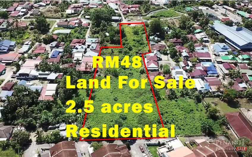 (Owner Jual) 2.5 acres Residential Land For Sale, First Grade Individu Geran, hp: 019-5902789